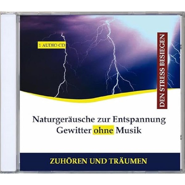 Naturgeräusche zur Entspannung Gewitter ohne Musik CD Wind Regen -