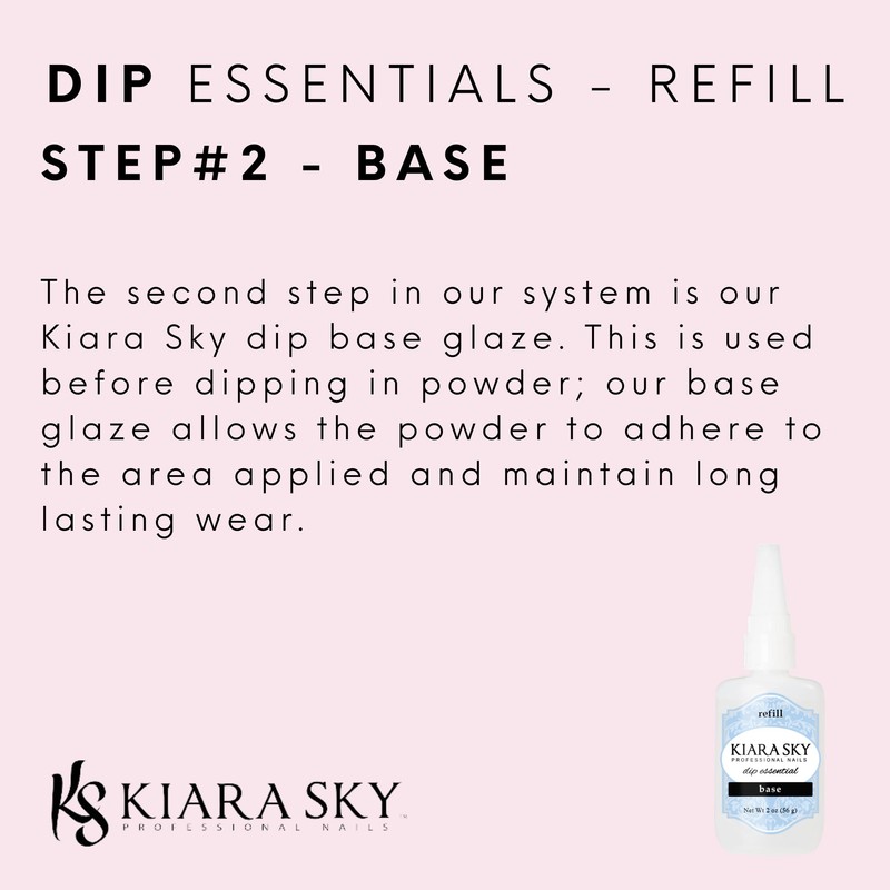 Kiara Sky Dip Essentials 2 oz Refill - Base and