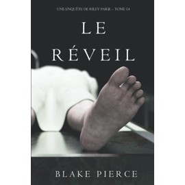 Le Réveil (Une Enquête de Riley Paige – Tome 14)