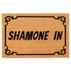 FNDMCTPS Funny Welcome Coir Doormat - Shamone in - Heavy-Duty