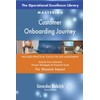 The Operational Excellence Library; Mastering Customer Onboarding Journey