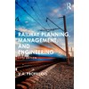 Railway Planning, Management, and Engineering