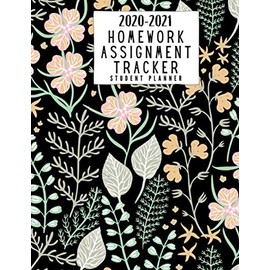 Black Floral 2020-2021 Homework Assignment Tracker Student Planner: Monthly & Weekly Planner, Large 8.5" x11", with Tracking
