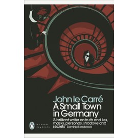 A Small Town in Germany: With an Introduction by Hari Kunzru (Penguin Modern Classics)