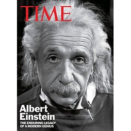 TIME Albert Einstein: The Enduring Legacy of a Modern Genius (Time Magazine)