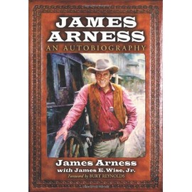 James Arness: An Autobiography