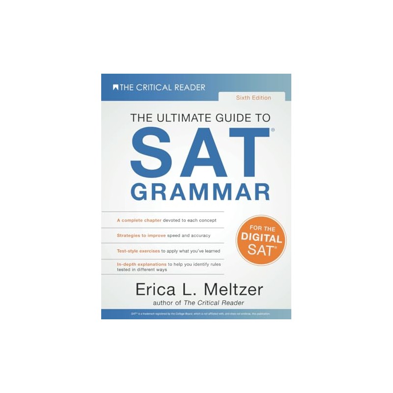Sixth Edition, The Ultimate Guide to SAT® Grammar
