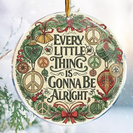 Every Little Thing is Gonna Be Alright 2 - Women Hippie Peace Love Joy Gifts Ideas - Christmas Ornaments - Christmas Decorations - 3.6 in Acrylic - Stocking Stuffers