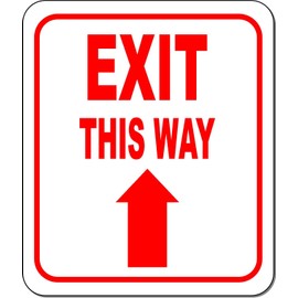 EXIT THIS WAY DIRECTIONAL UPWARD ARROW RED Aluminum Composite Outdoor Sign 8.5" x10"