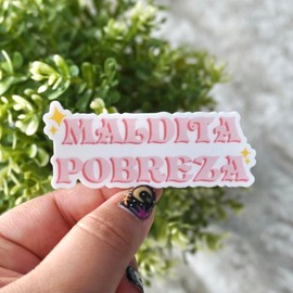 Maldita Pobreza Sticker