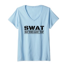 Womens SWAT Smart Women Against Trump Shirt Funny Anti-Trump V-Neck T-Shirt