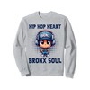 Hip Hop Heart Bronx Soul Sweatshirt