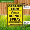 Organic Farm Please Do Not Spray Watch Wind Speed And