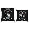 I Just Care About My Brat Gift Throw Pillow