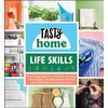 Tasty Home: Life Skills: From Organizing Your Kitchen to Saving