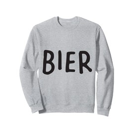 Bier Funny German Beer Lover for Men Women Oktoberfest Sweatshirt
