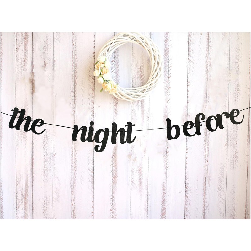 zxyxka The Night Before Banner, Wedding Rehearsal Dinner Party Decorations,Tomorrow