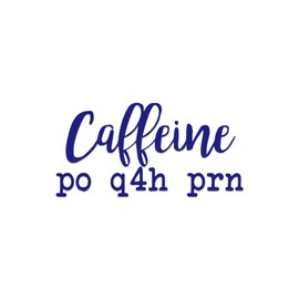 Caffeine Nurse Joke Sticker Vinyl Decal Notebook Car Laptop 5.5" x 2.75" (Blue)