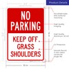 No Parking Keep Off Grass Shoulders Sign, 10x14 Inches, Rust
