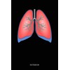 Lungs Pulmonologist Respiratory Doctor Nurse Lungs NOTEBOOK: Notebook Planner, Daily