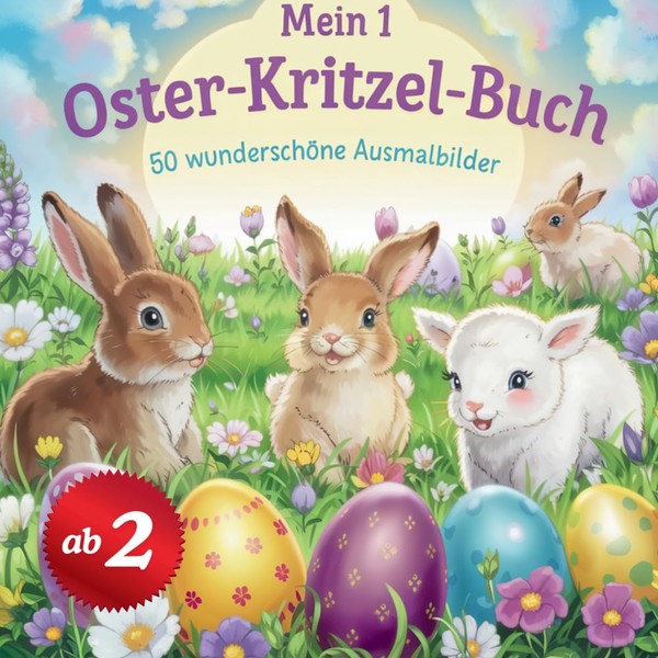 Mein 1 Oster-Kritzel-Buch: Für kleine Entdecker(innen) ab 2 Jahren mit