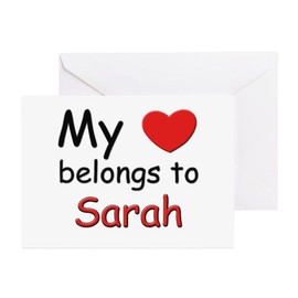 CafePress My Heart Belongs To Sarah Greeting Cards (Package Folded Greeting Cards (10-pack) Matte