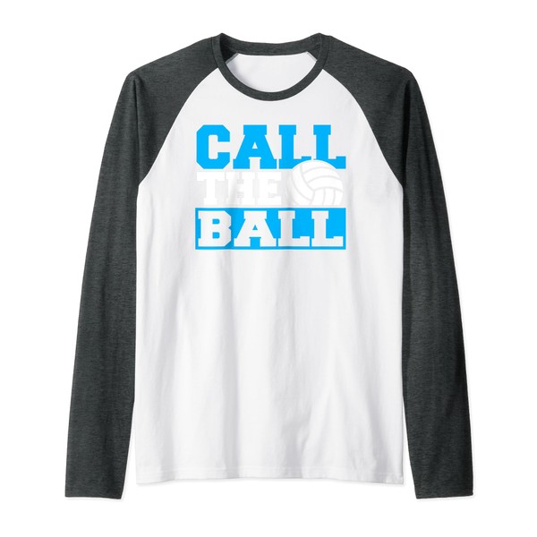 Volleyball Team Stuff Call The Ball Volleyball Raglan Baseball Tee