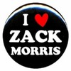 Saved By the Bell"I Love Zack Morris" 1.25" Pinback Button