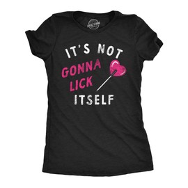 Womens Funny T Shirts Its Not Gonna Lick Itself Valentines Day Sarcastic Tee for Ladies Funny T Shirts Love Tops for Women Cool Sarcastic Top Women's Black - XL