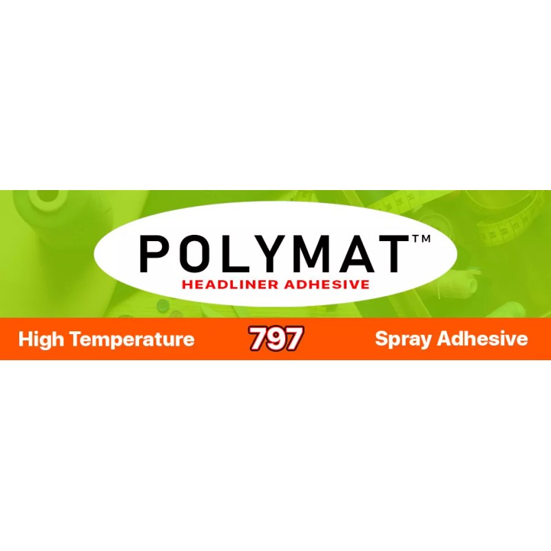 Polymat QTY6 Polymat 797 Hi-Temp Spray Adhesive auto headliner dash