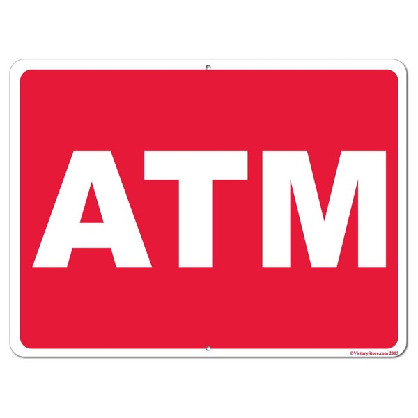 VictoryStore Outdoor Sign: ATM 12 inches x 18 inches Aluminum Sign