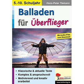 Balladen für Überflieger: Kreativer Umgang mit Songs und Texten für leistungsstarke Kinder