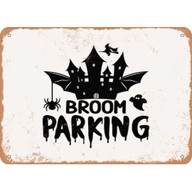 7 x 10 METAL SIGN - Broom Parking - Vintage Rusty Look Sign