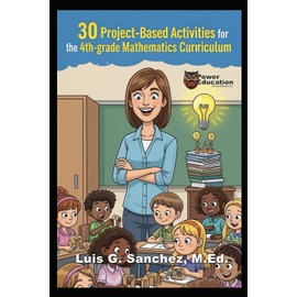 30 Project-Based Learning Activities for 4th Grade Mathematics Curriculum: Easy Teacher