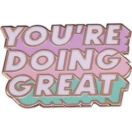 YOU'RE DOING GREAT Brooch Alphabet Classic Inscription Metal Lapel Badge Alloy Oil Drop Enamel Collectible Badge Pin Cute Enamel Badge Suitable for Hat Jacket Canvas Bag, Alloy Steel, no gemstone