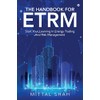 The Handbook for ETRM: Start Your Learning in Energy Trading