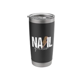 Nail Queen Nail Artist Nail Stylist Nail Tech Nail Stainless Steel Insulated Tumbler