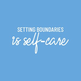 Vinyl Wall Art Decal - Setting Boundaries is Self-Care - 11.5" x 25" - Modern Inspirational Positive Self Love Quote Sticker for Home Office Bedroom Closet Living Room Decor
