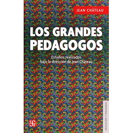 Fondo De Cultura Económica Los Grandes Pedagogos