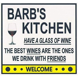 Barb's Have a Glass of Wine Kitchen Magnet. Customize for any name. 2 sizes. "The Best Wines are the Ones we Drink With Friends". Flexible. Available for quick ship.