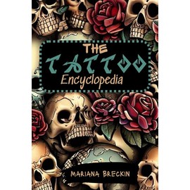The Tattoo Encyclopedia: 100 Striking Designs for Every Ink Enthusiast