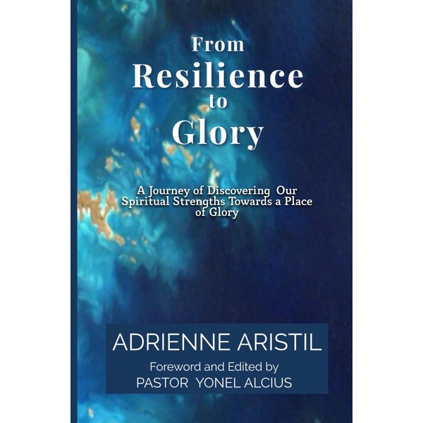 From Resilience to Glory: A Journey of Discovering Our Spiritual