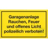 Sign / Print "Garagenanlage Rauchen, Feuer und offenes Licht polizeilich