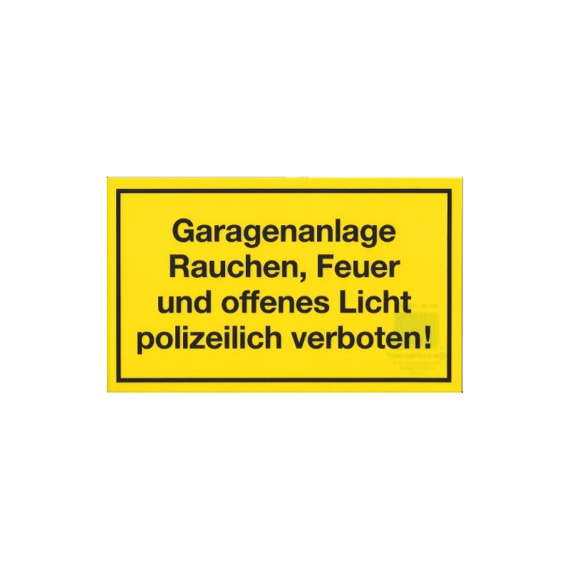 Sign / Print "Garagenanlage Rauchen, Feuer und offenes Licht polizeilich