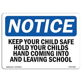 OSHA Notice Signs - Keep Your Child Safe Hold Your Childs Hand | Choose from: Aluminum, Rigid Plastic or Vinyl Label Decal | Protect Your Business, Work Site, Warehouse | Made in The USA