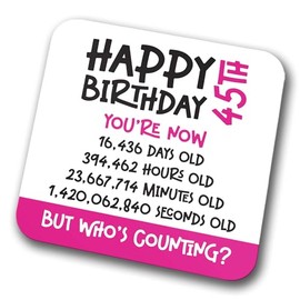 45th Birthday Coaster - Celebrate 45 Years in Seconds, Minutes, Hours, and Days. Novelty Drink Coasters for Tea and Coffee for Christmas and Birthdays (Modern) (Pink, 45 Years Old)