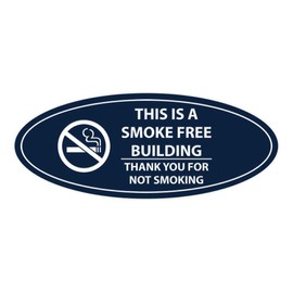 Signs ByLITA Oval THIS IS A SMOKE FREE BUILDING THANK YOU FOR NOT SMOKING Sign (Navy Blue/White) - Large