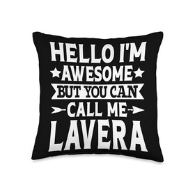 Lavera Hello I'm Awesome Call Me Lavera Girl Name Lavera Throw Pillow