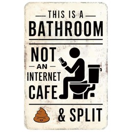 Funny Vintage This Is A Bathroom Not An Internet Cafe & Split Metal Sign for Bathroom Decor