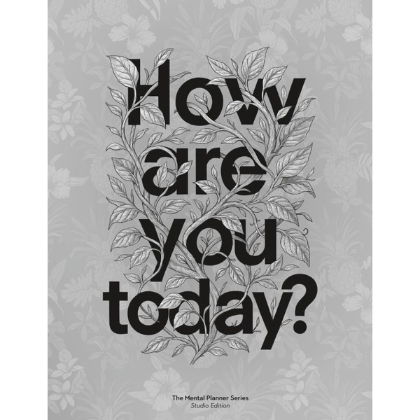 How Are You Today?: Daily Planner for Mood, Focus, and